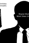 Empty Shell: Meet Isaac Jones