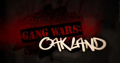 Gang Wars: Oakland