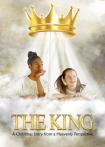 The King: A Christmas Story from a Heavenly Perspective
