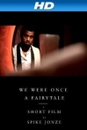We Were Once a Fairytale
