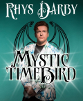 Rhys Darby: Mystic Time Bird
