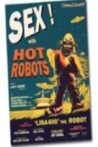 Sex With Hot Robots