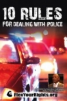 10 Rules for Dealing with Police