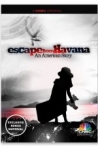 Escape from Havana An American Story