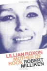 Mother of Rock Lillian Roxon