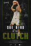 Sue Bird: In the Clutch