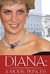 Diana: Model Princess