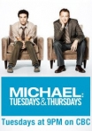 Michael: Tuesdays & Thursdays