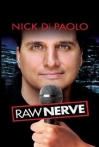 Nick DiPaolo Raw Nerve