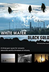 White Water, Black Gold