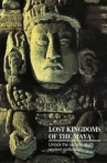 National Geographic's Lost Kingdoms of the Maya