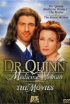Dr Quinn Medicine Woman The Movie