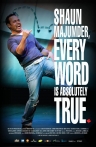 Shaun Majumder - Every Word Is Absolutely True