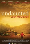Undaunted The Early Life of Josh McDowell