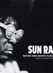Sun Ra: The Brother from Another Planet
