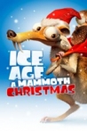 Ice Age: A Mammoth Christmas ( 2011)
