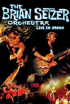The Brian Setzer Orchestra: Live in Japan