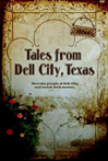 Tales from Dell City, Texas