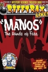 RiffTrax Live: Manos - The Hands of Fate