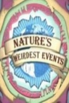 Nature's Weirdest Events