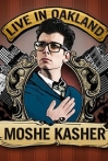 Moshe Kasher Live in Oakland
