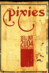 The Pixies Sell Out: 2004 Reunion Tour