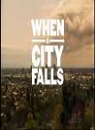When a City Falls