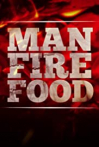 Man Fire Food