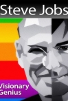 Steve Jobs Visionary Genius