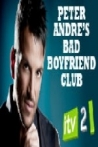 Peter Andre's Bad Boyfriend Club