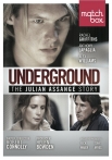 Underground The Julian Assange Story