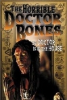 The Horrible Dr Bones
