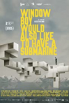 Window Boy Would also Like to Have a Submarine
