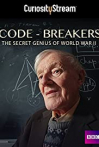 Code-Breakers: Bletchley Park's Lost Heroes