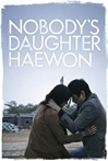 Nobody's Daughter Haewon