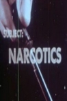 Subject Narcotics