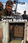 The Mafias Secret Bunkers