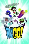 Watch Teen Titans Go! Online for Free