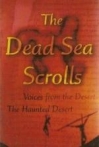 The Haunted Desert Archaelogy and the Dead Sea Scrolls
