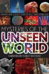 Mysteries of the Unseen World