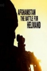 Afghanistan: The Battle for Helmand