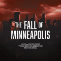 The Fall of Minneapolis