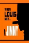 When Louis Met Jimmy