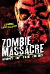 Zombie Massacre Army of the Dead