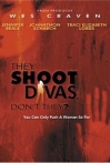They Shoot Divas Don't They