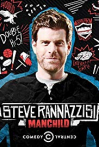 Steve Rannazzisi: Manchild