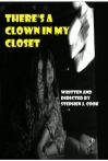 Theres a Clown in My Closet