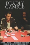 Deadly Gamble