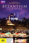 Byzantium a Tale of Three Cities