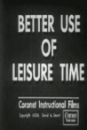 Better Use of Leisure Time